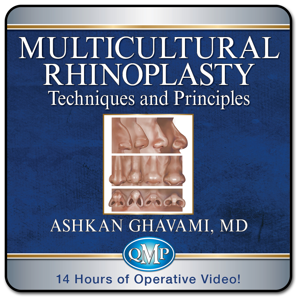 Multicultural Rhinoplasty: Ghavami's Surgical Techniques